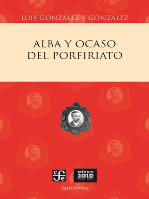 cover image of Alba y ocaso del porfiriato